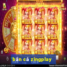 bắn cá zingplay