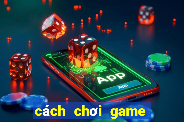 cách chơi game tài xỉu thắng