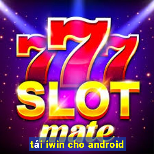 tải iwin cho android