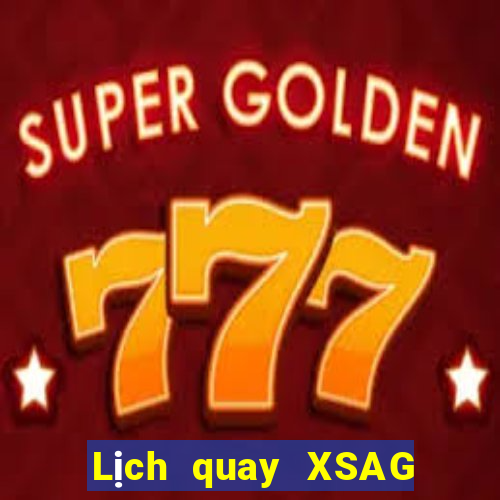 Lịch quay XSAG ngày 4