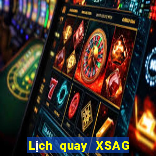 Lịch quay XSAG ngày 4