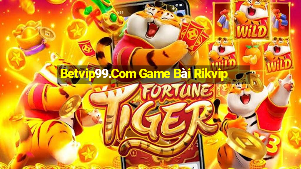 Betvip99.Com Game Bài Rikvip