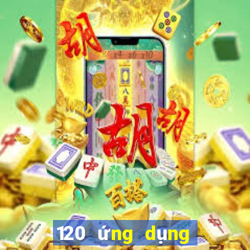 120 ứng dụng xổ số