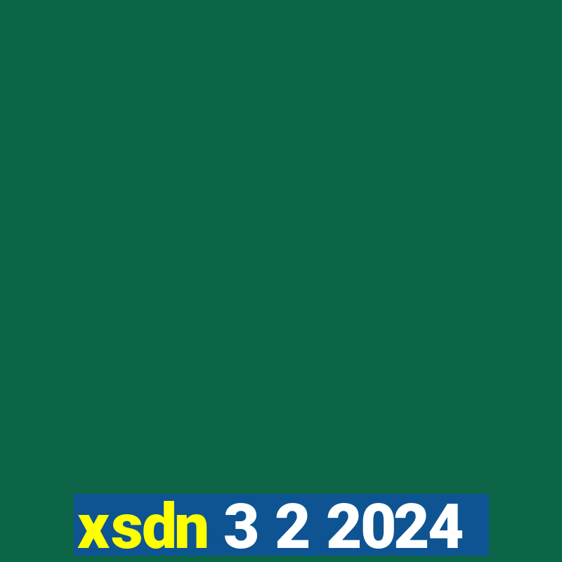 xsdn 3 2 2024