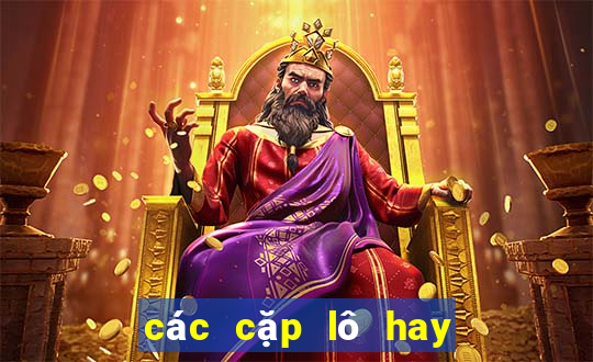 các cặp lô hay về cùng nhau