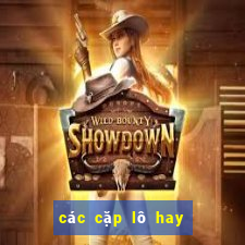 các cặp lô hay về cùng nhau