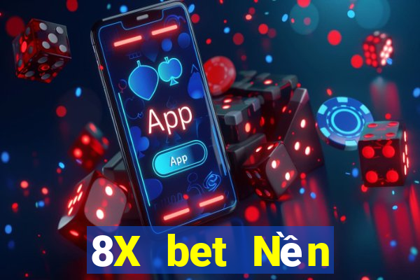 8X bet Nền tảng xổ số bội thu