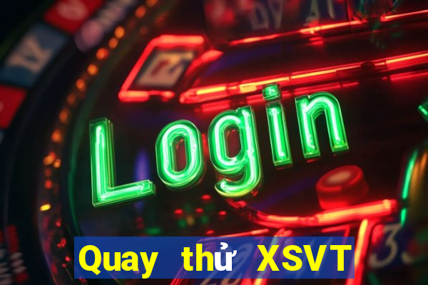 Quay thử XSVT ngày 3