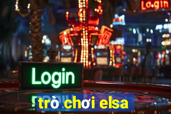 trò chơi elsa