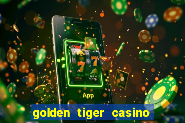 golden tiger casino en ligne