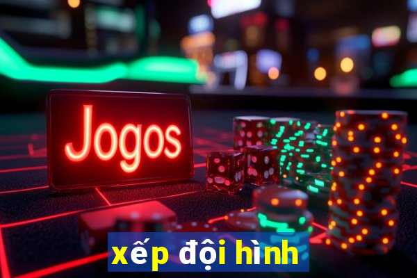 xếp đội hình