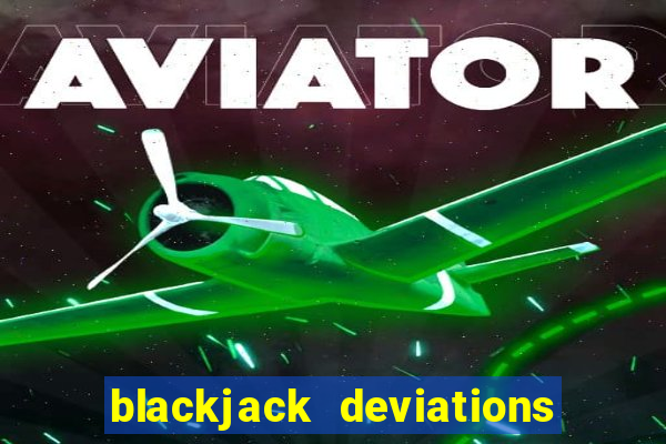 blackjack deviations chart h17