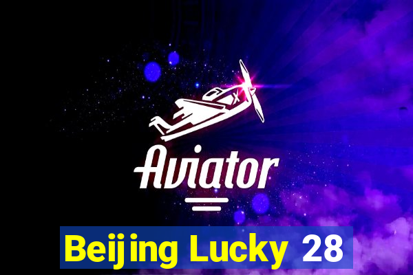 Beijing Lucky 28