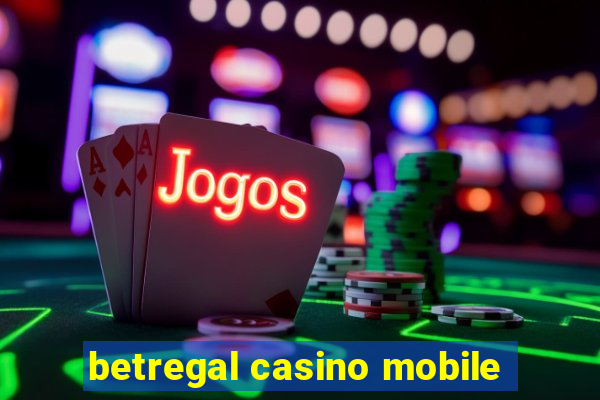 betregal casino mobile