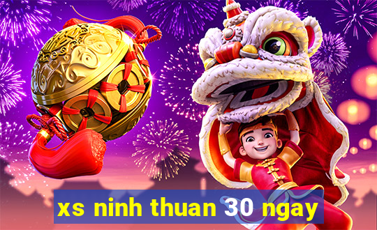 xs ninh thuan 30 ngay