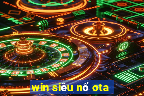 win siêu nổ ota