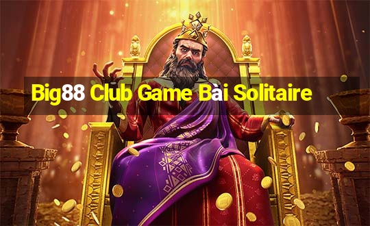 Big88 Club Game Bài Solitaire