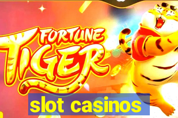 slot casinos