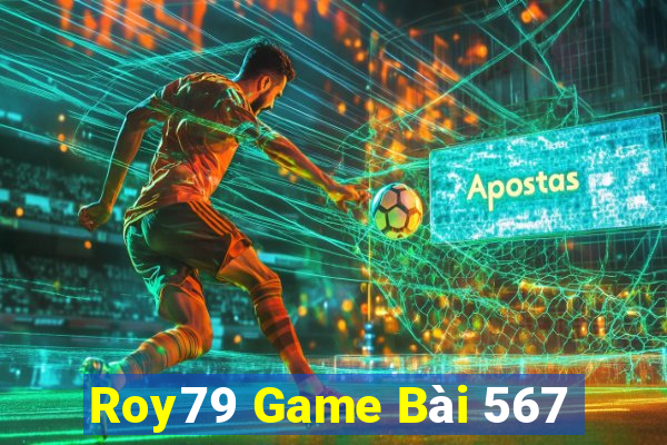 Roy79 Game Bài 567