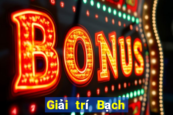 Giải trí Bạch Dương Tải về