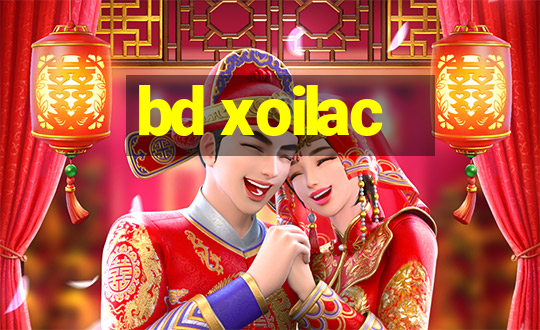 bd xoilac