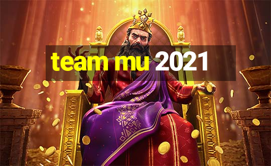 team mu 2021