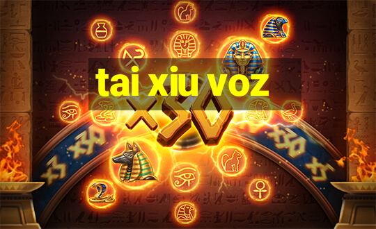 tai xiu voz