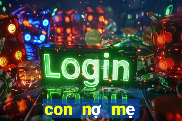 con nợ mẹ một lời xin lỗi