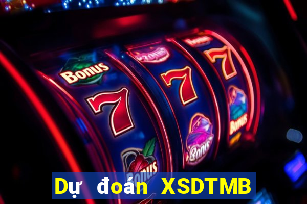 Dự đoán XSDTMB ngày 2