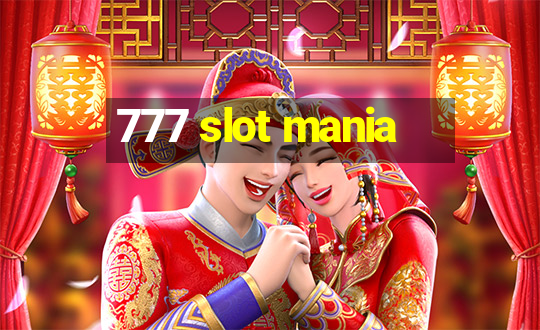 777 slot mania