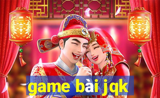 game bài jqk