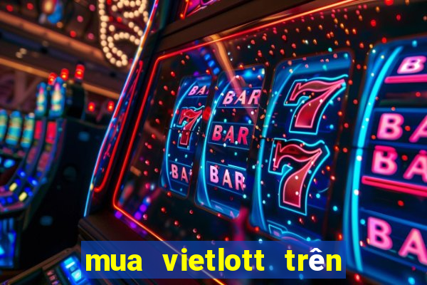 mua vietlott trên điện thoại