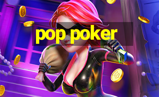 pop poker