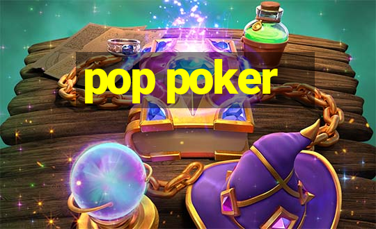 pop poker