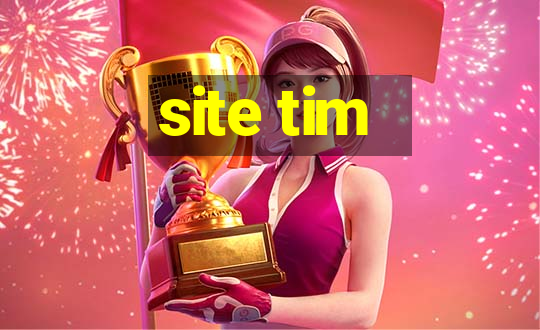 site tim