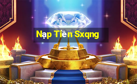 Nạp Tiền Sxqng