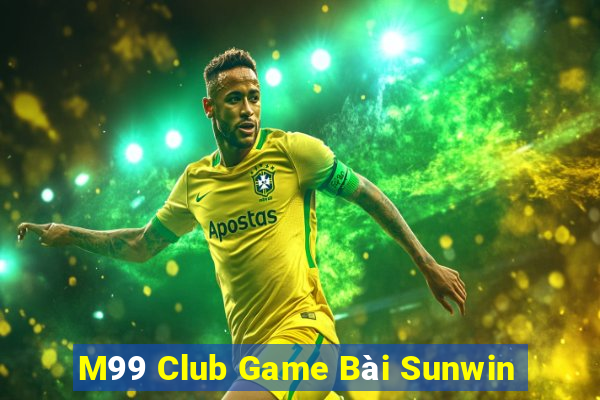 M99 Club Game Bài Sunwin