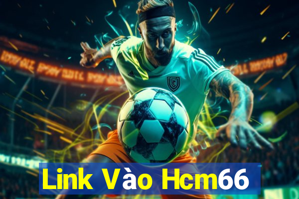 Link Vào Hcm66