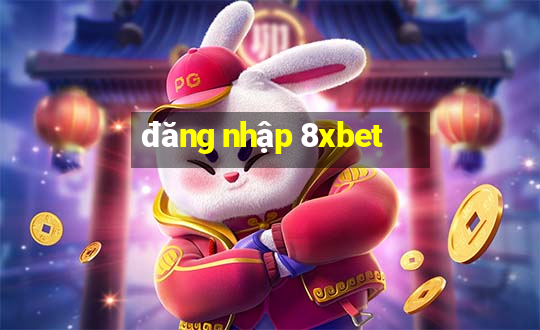 đăng nhập 8xbet