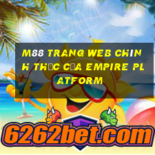 M88 Trang web chính thức của Empire Platform