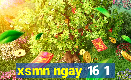 xsmn ngay 16 1