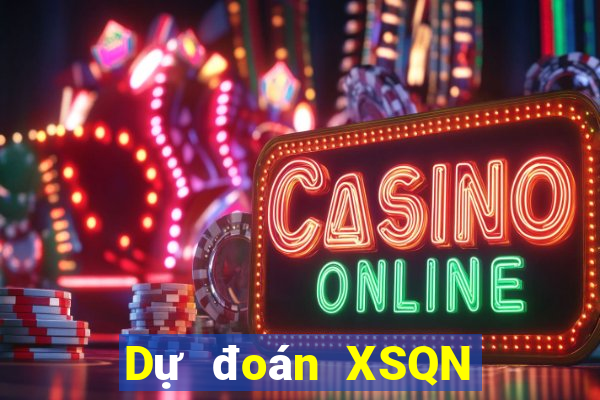 Dự đoán XSQN ngày 4