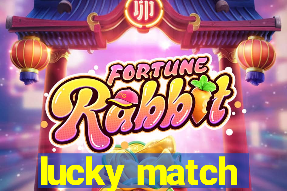 lucky match