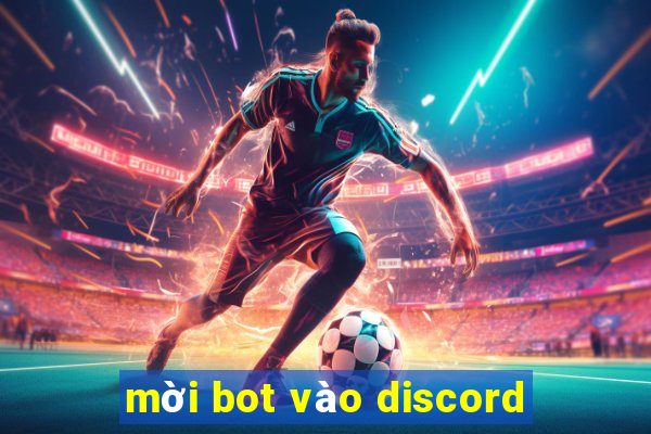 mời bot vào discord