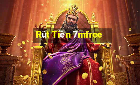 Rút Tiền 7mfree