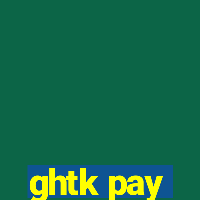 ghtk pay