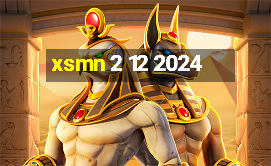 xsmn 2 12 2024