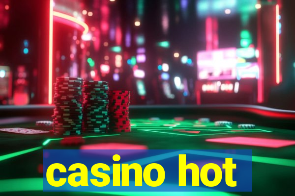 casino hot