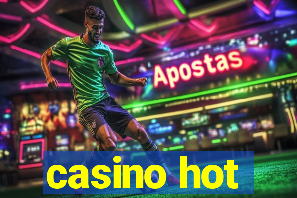 casino hot