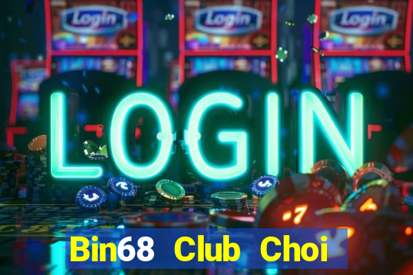 Bin68 Club Choi Game Bài